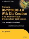 Beginning DotNetNuke 4.0 Web Site Creation in VB 2005 with Visual Web Developer 2005 Express - From Novice to Professional