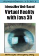 Interactive Web - Based Virtual Reality with Java 3D