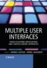 Multiple user interfaces - Cross - platform applications and context - aware interfaces