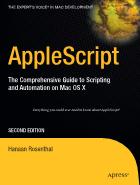 AppleScript - The Comprehensive Guide to Scripting and Automation on Mac OS X, Second Edition