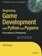 Beginning Game Development with Python and Pygame - From Novice to Professional