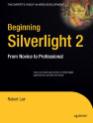Beginning Silverlight 2 - From Novice to Professional