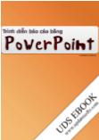 Hướng dẫn cách làm báo cáo trình diễn bằng Power point