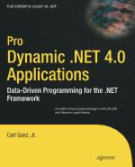 Pro Dynamic NET 4.0 Applications - Data - Driven Programming for the .NET Framework