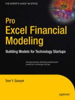 Pro Excel Financial Modeling - Building Models forTechnology Startups