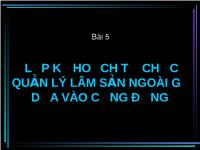 Bài 5: Lập kế hoạch tổ chức quản lý lâm sản ngoài gỗ dựa vào cộng đồng