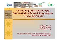 Phương pháp luận trong xây dựng quy hoạch sản xuất ngành hàng nông sản - Trường hợp cà phê