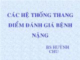 Các hệ thống thang điểm đánh giá bệnh nặng