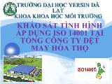 Khảo sát tình hình áp dụng ISO 14001 tại tổng công ty dệt may Hòa Thọ