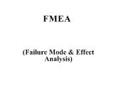 FMEA (Failure Mode & Effect Analysis)