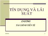 Bài giảng Tín dụng và lãi suất