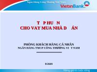 Tập huấn cho vay mua nhà dự án - Phòng khách hàng cá nhân ngân hàng thương mại cổ phần công thương Việt Nam