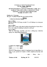 Đề thi tốt nghiệp cao đẳng nghề khóa 2 (2008-2011): Kĩ thuật sửa chữa, lắp ráp máy tính (có đáp án) 30