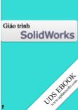 Bài giảng thiết kế kỹ thuật - SolidWork