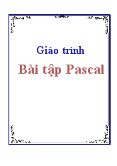 Giáo trình Bài tập Pascal