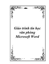 Giáo trình tin học văn phòng Microsoft Word