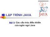 Lập trình Java - Bài 3: Các cấu trúc điều khiển của ngôn ngữ Java