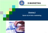 Bài giảng thương mại điện tử - Chương 3: Quản trị tri thức marketing