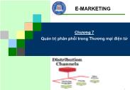 E-Marketing - Chương 7: Quản trị phân phối trong thương mại điện tử