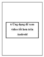 6 Ứng dụng để xem video tốt hơn trên Android