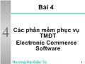 Bài giảng Các phần mềm phục vụ thương mại điện tử electronic commerce software