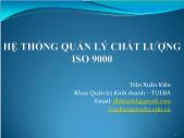 Bài giảng Hệ thống quản lý chất lượng ISO 9000