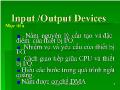Bài giảng Input /Output Devices