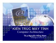 Bài giảng Kiến trúc máy tính - Nguyễn Hồng Nam