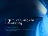 Bài giảng Tiếp thị và quảng cáo E-Marketing