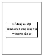 Dễ dàng cài đặt Windows 8 song song với Windows sẵn có