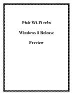 Phát Wi-Fi trên hệ điều hành Windows 8 Release Preview