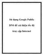 Sử dụng Google Public DNS để cải thiện tốc độ truy cập Internet