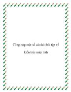 Tổng hợp một số câu hỏi bài tập về kiến trúc máy tính