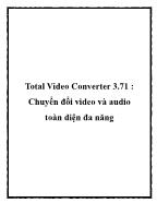 Total Video Converter 3.71 : Chuyển đổi video và audio toàn diện đa năng