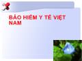 Bài giảng Bảo hiểm y tế Việt Nam