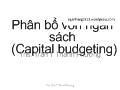 Bài giảng Phân bổ vốn ngân sách (Capital budgeting)