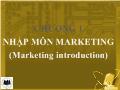 Bài giảng Marketing căn bản - Chương 1 nhập môn marketing