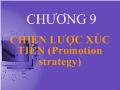 Bài giảng Marketing căn bản - Chương 9 chiến lược xúc tiến