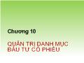 Chương 10 Quản trị danh mục đầu tư cổ phiếu