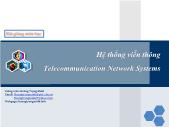 Hệ thống viễn thông Telecommunication Network Systems