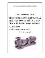 Giáo trình mô đun: Sửa chữa, thay thế một số chi tiết cơ bản của máy bơm có q ≤ 1000m3 /h