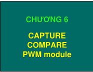 Bài giảng Bộ vi xử lí - Chương 6: Capture compare PWM module