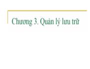 Bài giảng Nguyên lý hệ điều hành - Chương 3: Quản lý lưu trữ