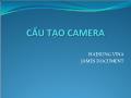 Bài giảng Cấu tạo camera