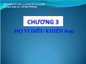 Bài giảng Chương 3: Họ vi điều khiển 8051