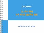 Bài giảng Chương I: Quản trị và nhà quản trị