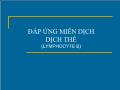 Bài giảng Đáp ứng miễn dịch dịch thể (lymphocyte b)