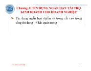 Bài giảng Nghiệp vụ ngân hàng thương mại - Chương 3: Tín dụng ngắn hạn tài trợ kinh doanh cho doanh nghiệp