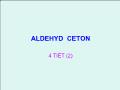 Bài giảng Aldehyd ceton