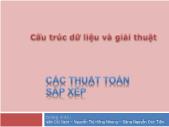 Bài giảng Cấu trúc dữ liệu và giải thuật - Chương 6 Các thuật toán sắp xếp